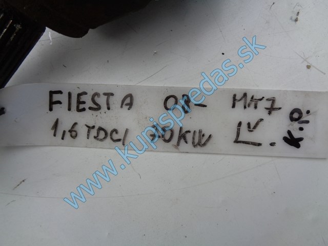 ľavá predná poloos na ford fiestu mk7, 1,6tdci, 